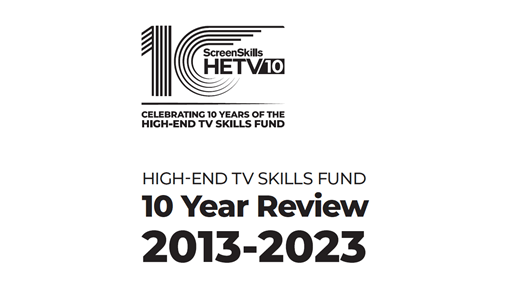 Download the High-end TV Skills Fund 10 year review (text-only)